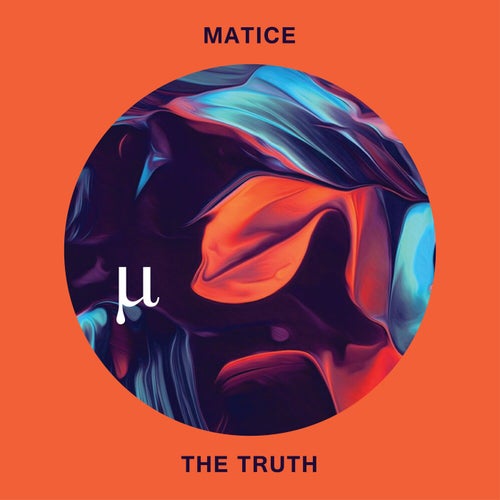 Matice - The Truth [MICRLTD006]